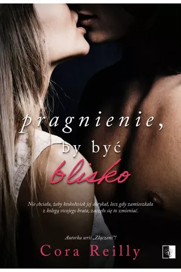 Pragnienie, by być blisko. Trudne rozgrywki. Tom 2