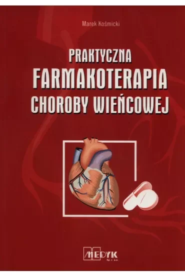 Praktyczna farmakoterapia choroby wieńcowej