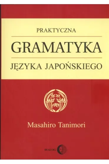 Praktyczna gramatyka języka japońskiego