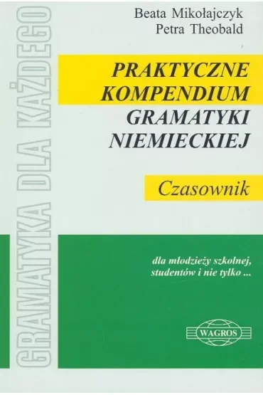 Praktyczne kompendium gramatyki niemieckiej CZASOWNIK