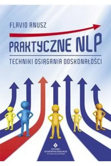Praktyczne nlp techniki osiągania doskonałości