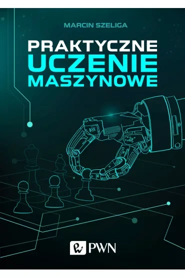Praktyczne uczenie maszynowe