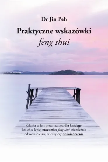 Praktyczne Wskazówki Feng Shui