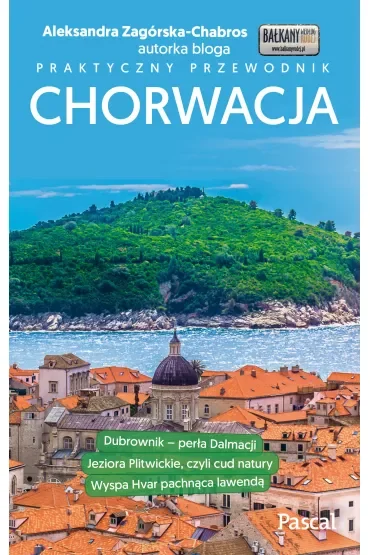 Chorwacja praktyczny przewodnik