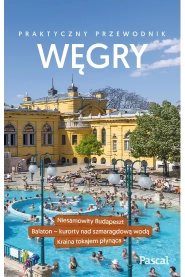 Praktyczny przewodnik. Węgry