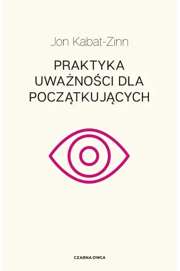 Praktyka uważności dla początkujących
