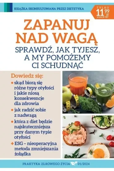 Praktyka zdrowego życia 1/2024 Zapanuj nad wagą