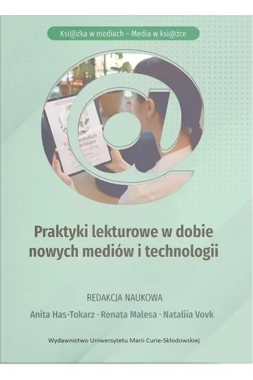 Praktyki lekturowe w dobie nowych mediów i technologii