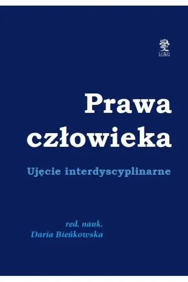 Prawa człowieka. Ujęcie dyscyplinarne
