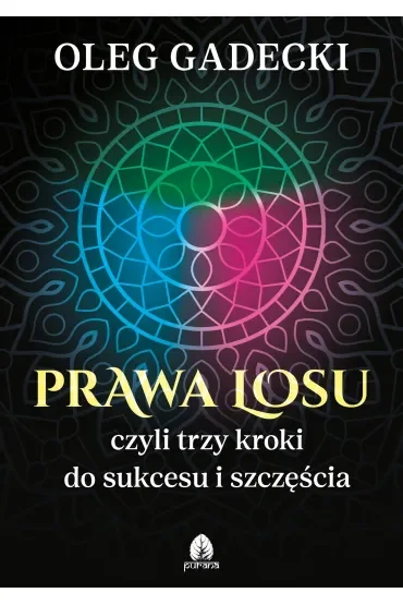 Prawa losu, czyli trzy kroki do sukcesu i szczęścia