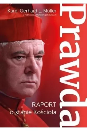 Prawda. Raport o stanie Kościoła