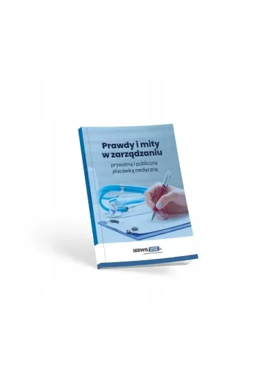 Prawdy i mity w zarządzaniu prywatną i publiczną..