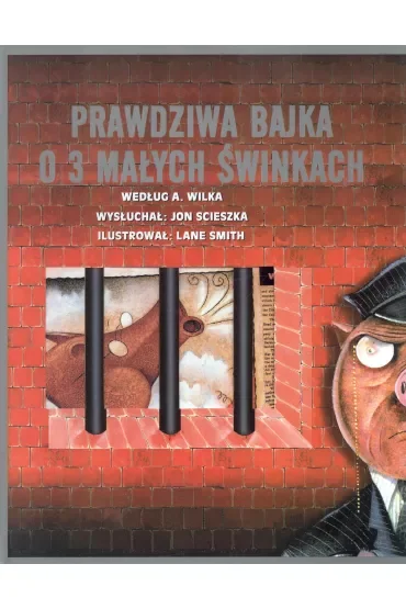 Prawdziwa bajka o 3 małych świnkach