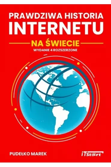 Prawdziwa historia Internetu na świecie, wydanie 4
