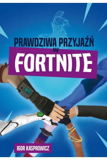 Prawdziwa przyjaźń w Fortnite