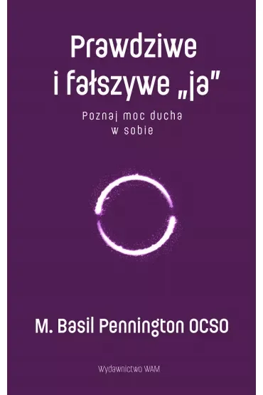 Prawdziwe i fałszywe „ja”