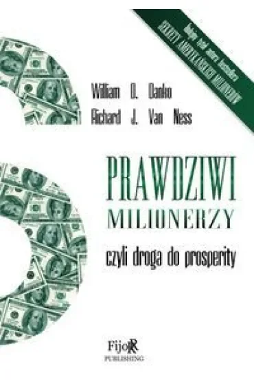 Prawdziwi milionerzy, czyli droga do prosperity