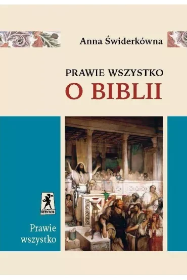 Prawie wszystko o Biblii