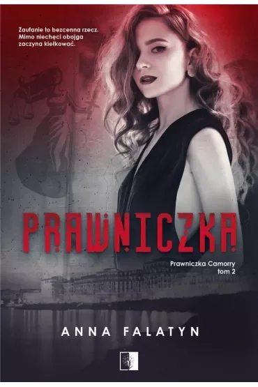 Prawniczka. Prawniczka Camorry. Tom 2