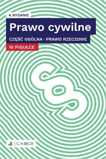 Prawo cywilne w pigułce. Część ogólna. Prawo rzeczowe + testy online
