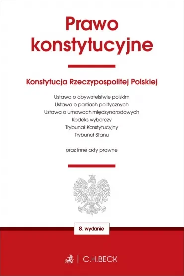 Prawo konstytucyjne oraz ustawy towarzyszące