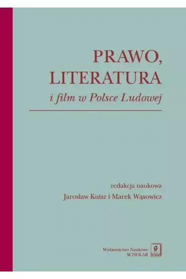 Prawo, literatura i film w Polsce Ludowej