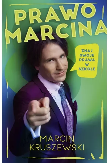 Prawo Marcina. Znaj swoje prawa w szkole