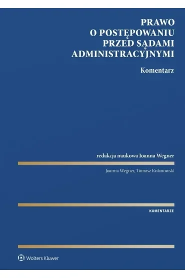 Prawo o postępowaniu przed sądami administracyjnymi. Komentarz