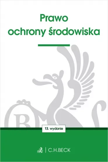 Prawo ochrony środowiska. Stan prawny na 14 listopada 2019 r.