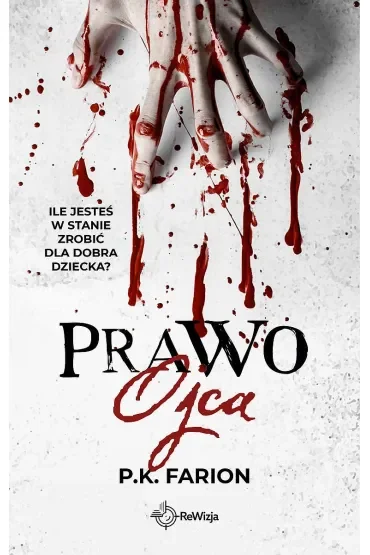 Prawo ojca. Krwią naznaczone. Tom 1