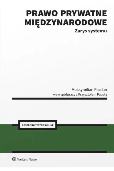 Prawo prywatne międzynarodowe. Zarys systemu