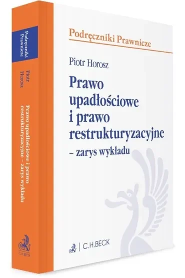 Prawo upadłościowe i prawo restrukturyzacyjne – zarys wykładu