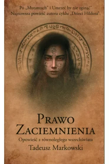 Prawo zaciemnienia. Opowieść z równoległego wszechświata