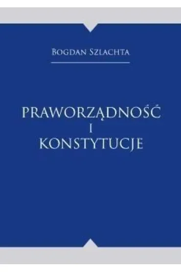 Praworządność i konstytucje