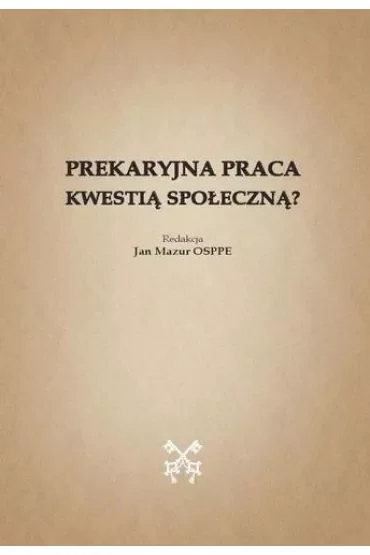 Prekaryjna praca kwestią społeczną?