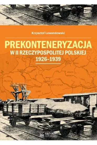 Prekonteneryzacja w II Rzeczypospolitej Polskiej 1926-1939
