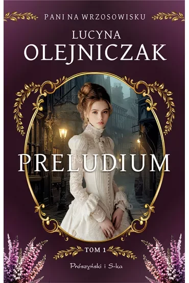 Preludium. Pani na wrzosowisku. Tom 1