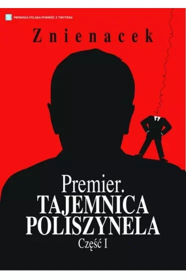Premier. Tajemnica Poliszynela. Część 1