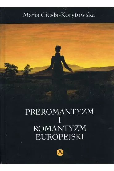 Preromantyzm i romantyzm europejski
