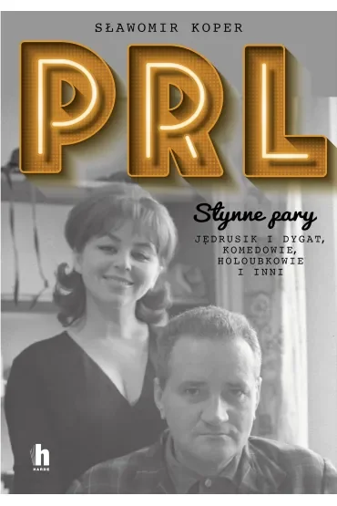 PRL. Słynne pary. Jędrusik i Dygat, Komedowie, Holoubkowie i inni