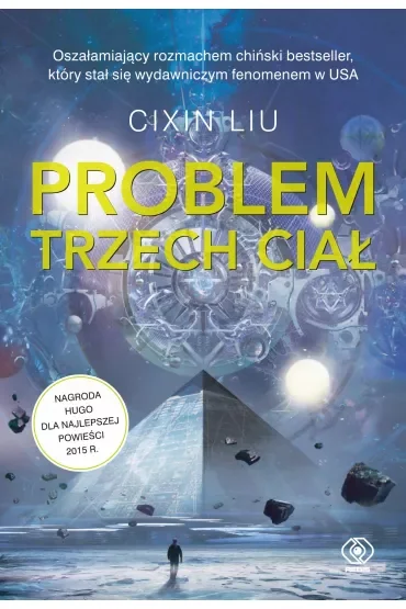 Problem trzech ciał. Wspomnienie o przeszłości Ziemi. Tom 1
