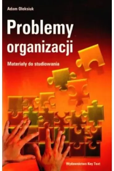 Problemy organizacji. Materiały do studiowania
