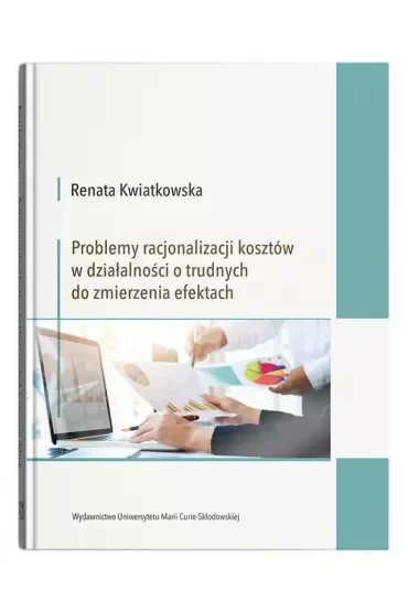 Problemy racjonalizacji kosztów w działalności o trudnych do zmierzenia efektach