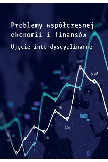 Problemy współczesnej ekonomii i finansów
