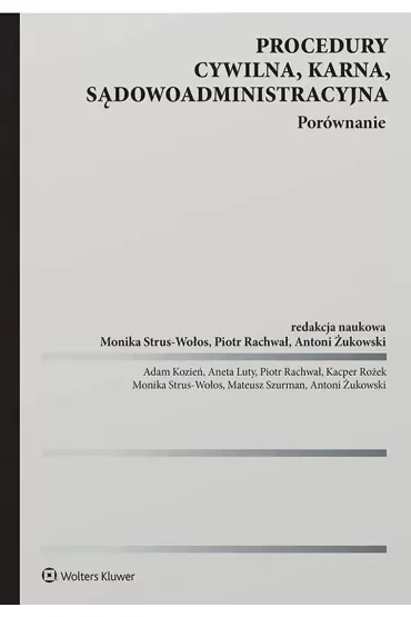 Procedury cywilna karna sądowoadministracyjna. Porównanie