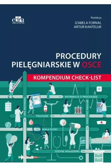 Procedury pielęgniarskie w OSCE. Kompendium checklist