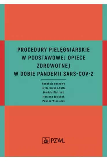 Procedury pielęgniarskie w Podstawowej Opiece Zdrowotnej w dobie pandemii SARS-CoV-2