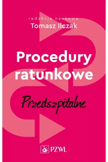 Procedury ratunkowe przedszpitalne. Tom 1