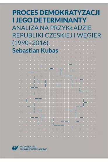 Proces demokratyzacji i jego determinanty