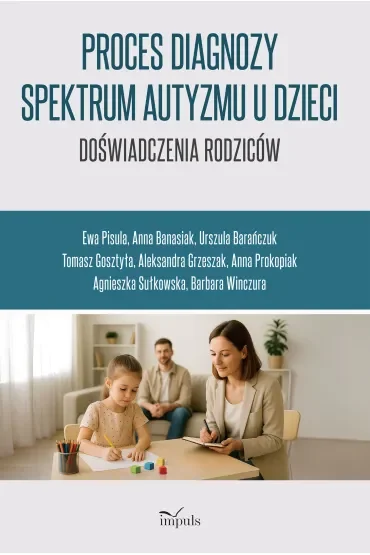 Proces diagnozy spektrum autyzmu u dzieci